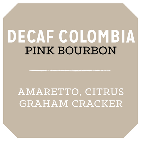 Decaf Colombia Pink Bourbon